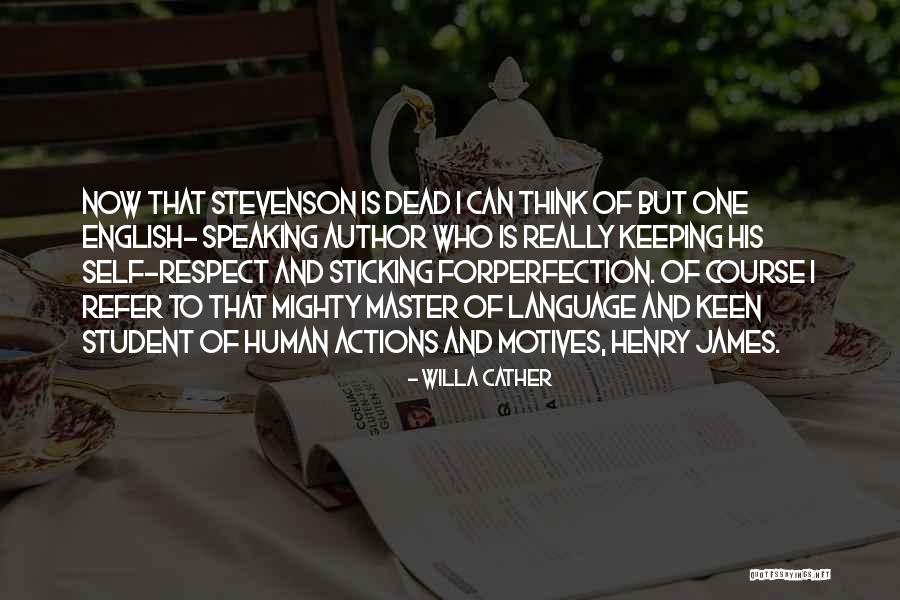 Thinking And Speaking Quotes By Willa Cather Thinking And Speaking Quotes By Willa Cather
