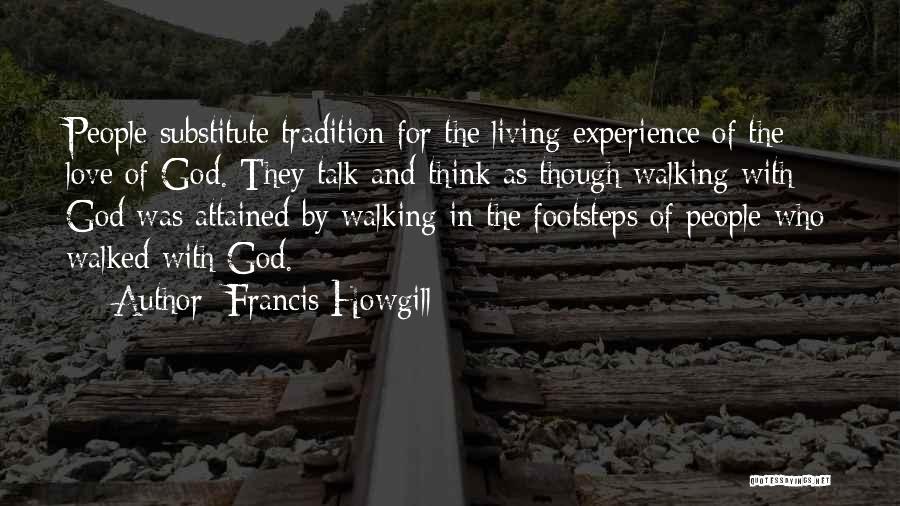 Thinking And Walking Quotes By Francis Howgill