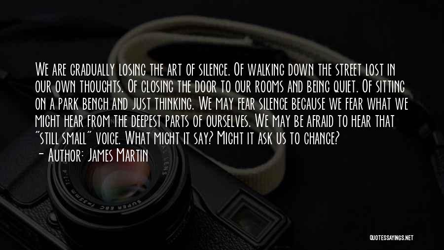 Thinking And Walking Quotes By James Martin