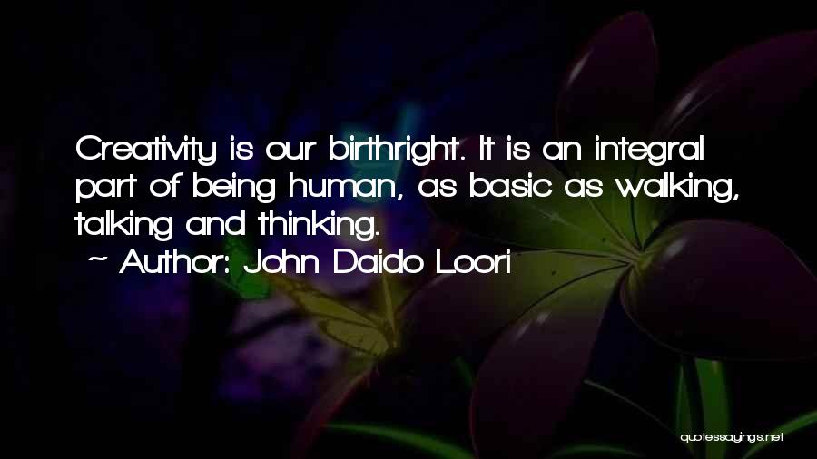 Thinking And Walking Quotes By John Daido Loori