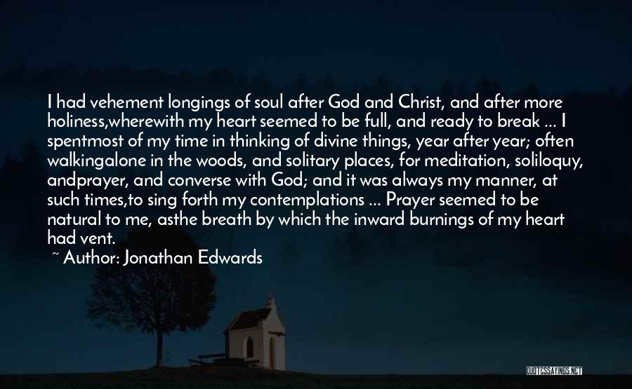 Thinking And Walking Quotes By Jonathan Edwards