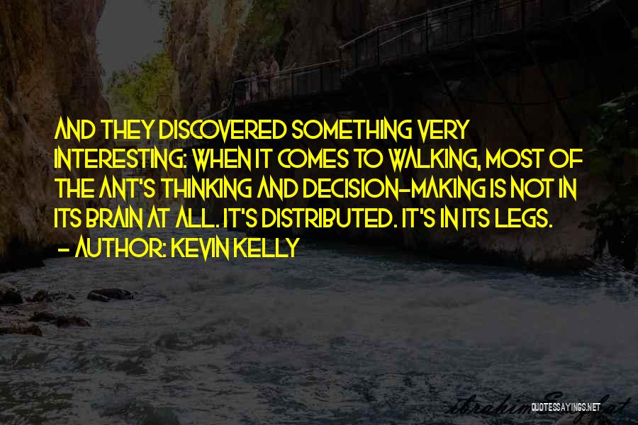 Thinking And Walking Quotes By Kevin Kelly