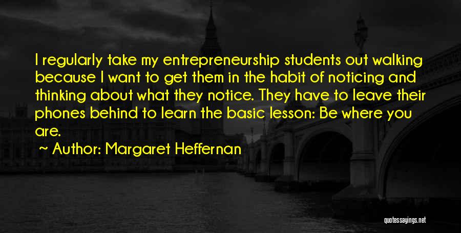 Thinking And Walking Quotes By Margaret Heffernan