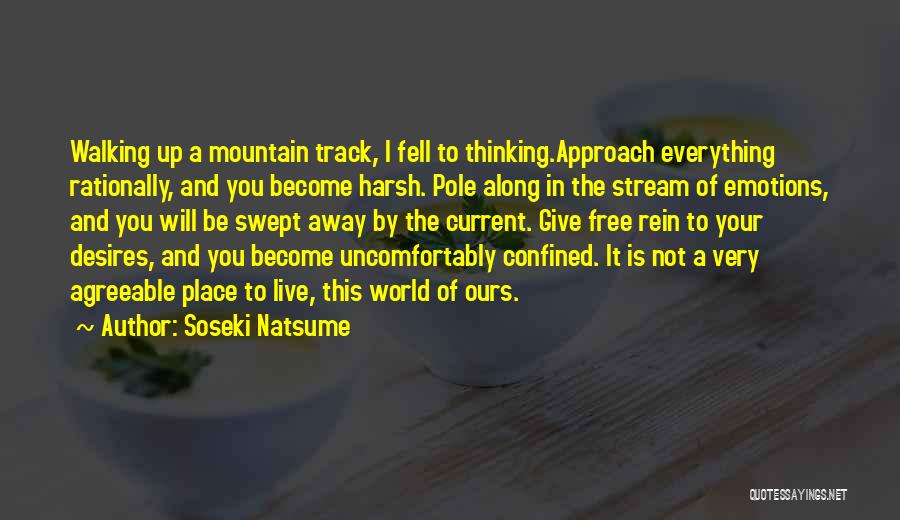 Thinking And Walking Quotes By Soseki Natsume