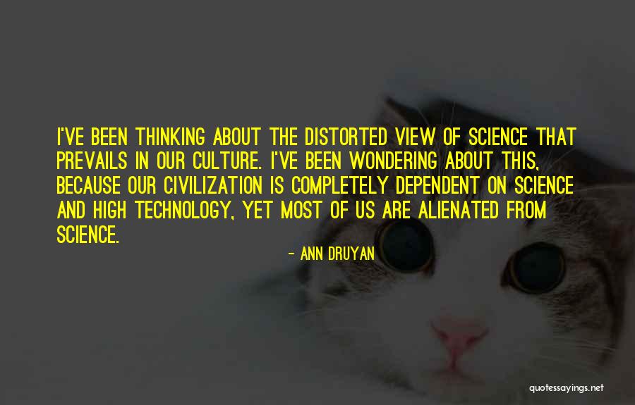 Thinking And Wondering Quotes By Ann Druyan Thinking And Wondering Quotes By Ann Druyan