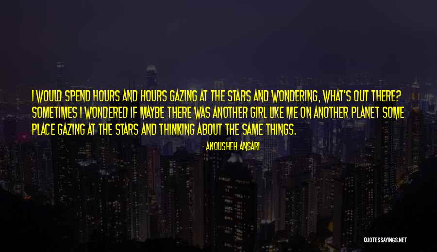 Thinking And Wondering Quotes By Anousheh Ansari Thinking And Wondering Quotes By Anousheh Ansari