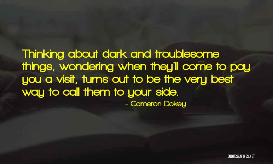 Thinking And Wondering Quotes By Cameron Dokey Thinking And Wondering Quotes By Cameron Dokey