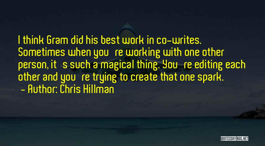 Thinking And Writing Quotes By Chris Hillman