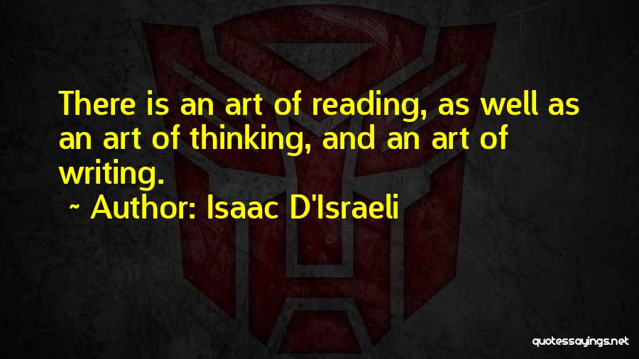 Thinking And Writing Quotes By Isaac D'Israeli