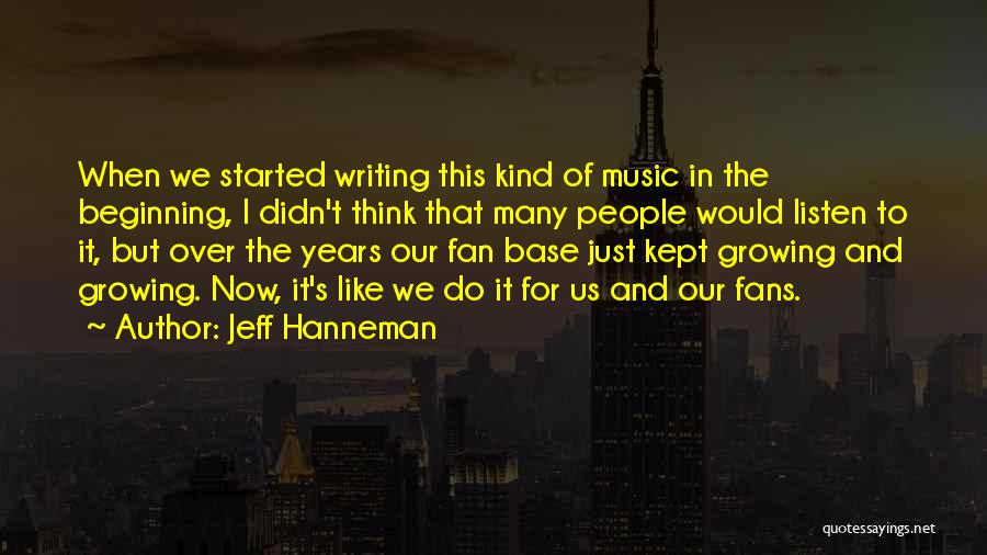 Thinking And Writing Quotes By Jeff Hanneman