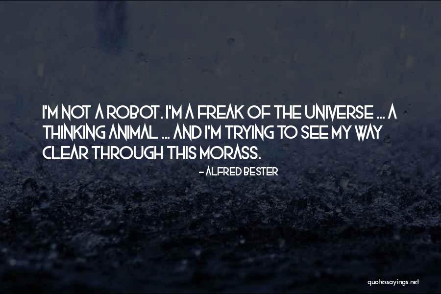 Thinking Animal Quotes By Alfred Bester Thinking Animal Quotes By Alfred Bester