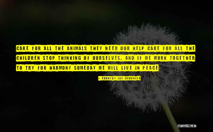 Thinking Animal Quotes By Country Joe McDonald Thinking Animal Quotes By Country Joe McDonald