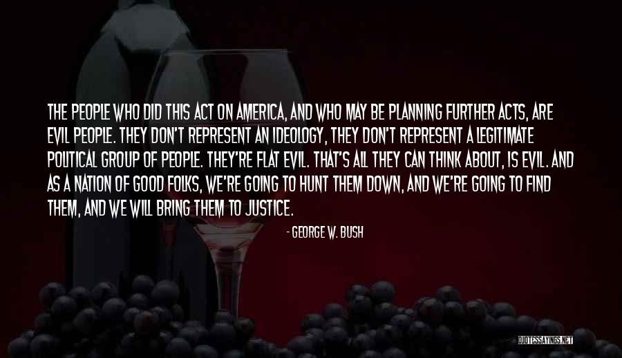 Thinking As A Group Quotes By George W. Bush Thinking As A Group Quotes By George W. Bush