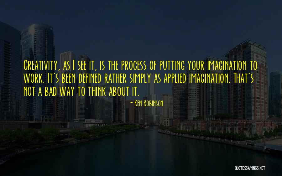 Thinking As A Process Quotes By Ken Robinson Thinking As A Process Quotes By Ken Robinson