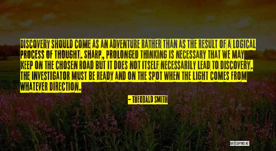 Thinking As A Process Quotes By Theobald Smith Thinking As A Process Quotes By Theobald Smith