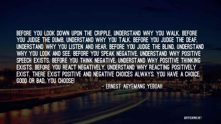 Thinking Bad To Others Quotes By Ernest Agyemang Yeboah Thinking Bad To Others Quotes By Ernest Agyemang Yeboah