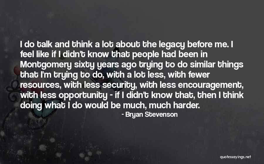 Thinking Before Doing Quotes By Bryan Stevenson