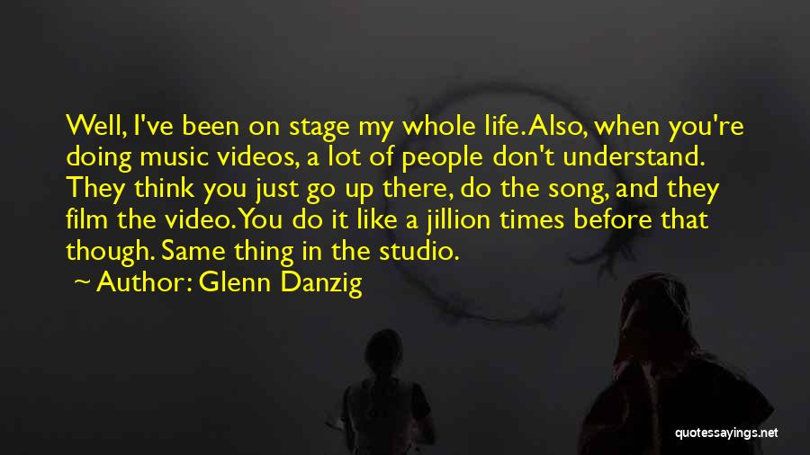 Thinking Before Doing Quotes By Glenn Danzig