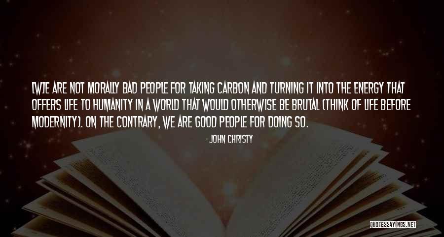 Thinking Before Doing Quotes By John Christy