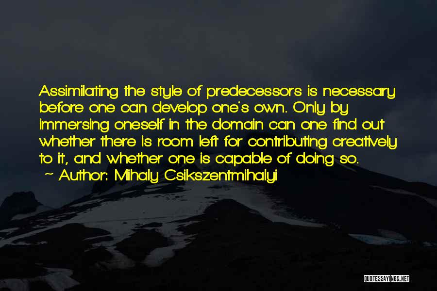 Thinking Before Doing Quotes By Mihaly Csikszentmihalyi