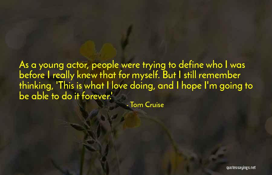 Thinking Before Doing Quotes By Tom Cruise