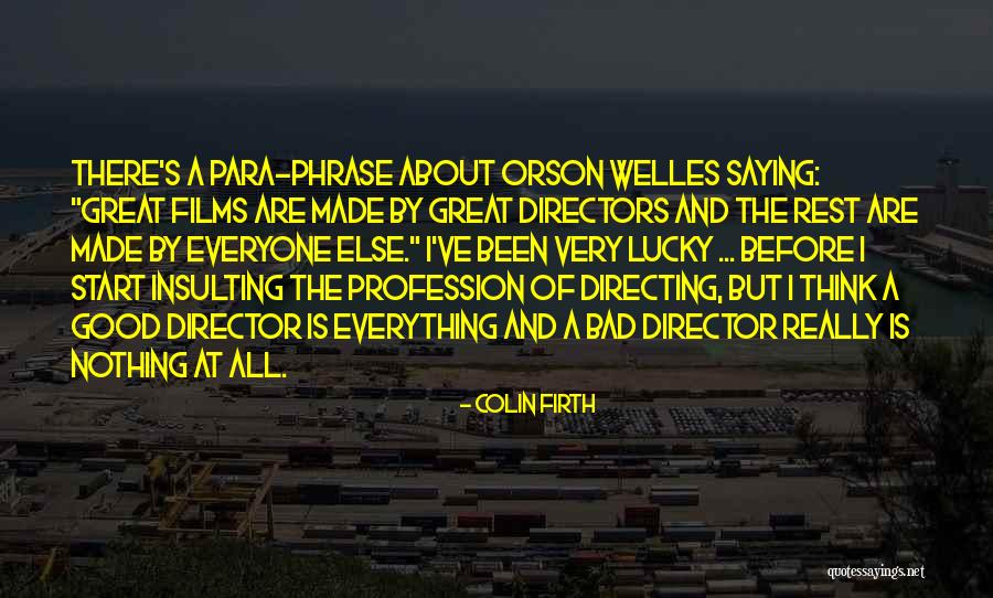 Thinking Before Saying Something Quotes By Colin Firth Thinking Before Saying Something Quotes By Colin Firth
