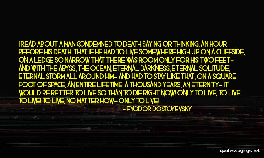 Thinking Before Saying Something Quotes By Fyodor Dostoyevsky