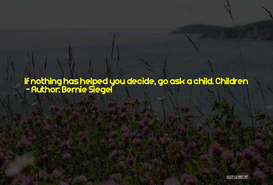 Thinking Before U Speak Quotes By Bernie Siegel