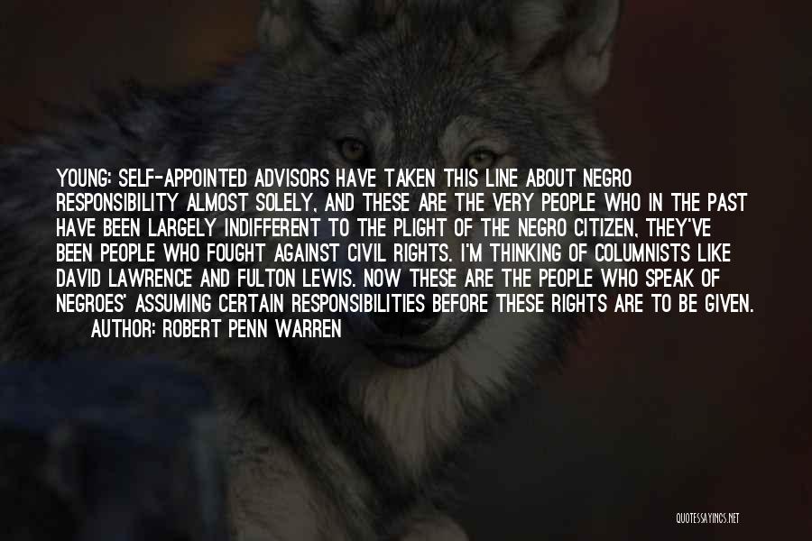 Thinking Before U Speak Quotes By Robert Penn Warren