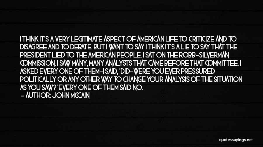 Thinking Before You Say Something Quotes By John McCain