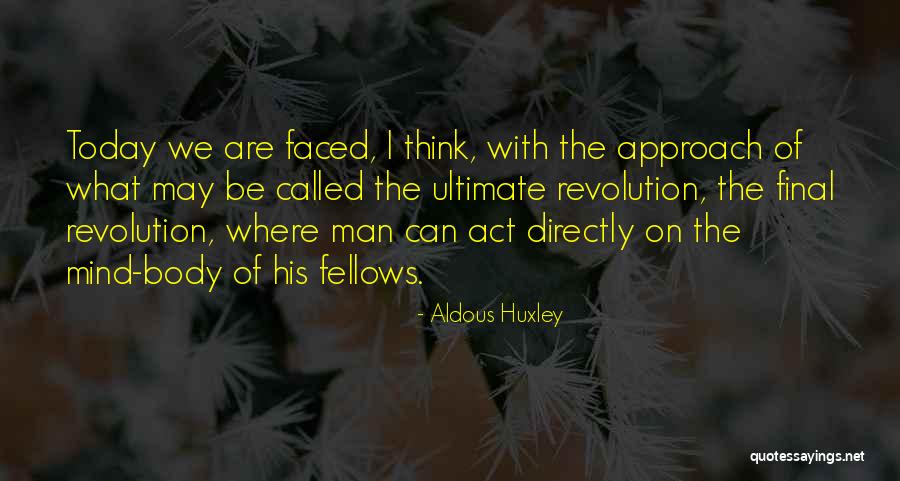 Thinking Body Quotes By Aldous Huxley Thinking Body Quotes By Aldous Huxley