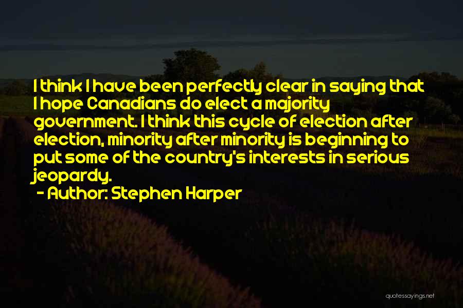 Thinking Clear Quotes By Stephen Harper
