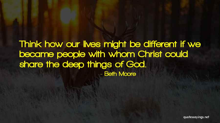 Thinking Deep Quotes By Beth Moore Thinking Deep Quotes By Beth Moore