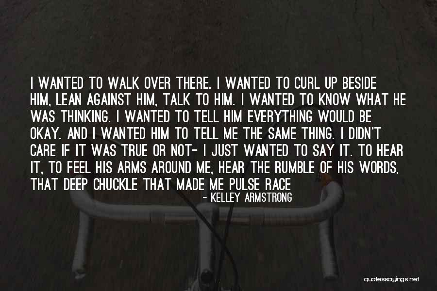 Thinking Deep Quotes By Kelley Armstrong Thinking Deep Quotes By Kelley Armstrong