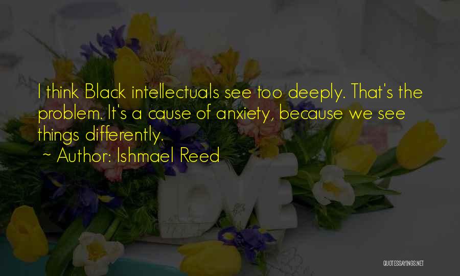 Thinking Differently Than Others Quotes By Ishmael Reed