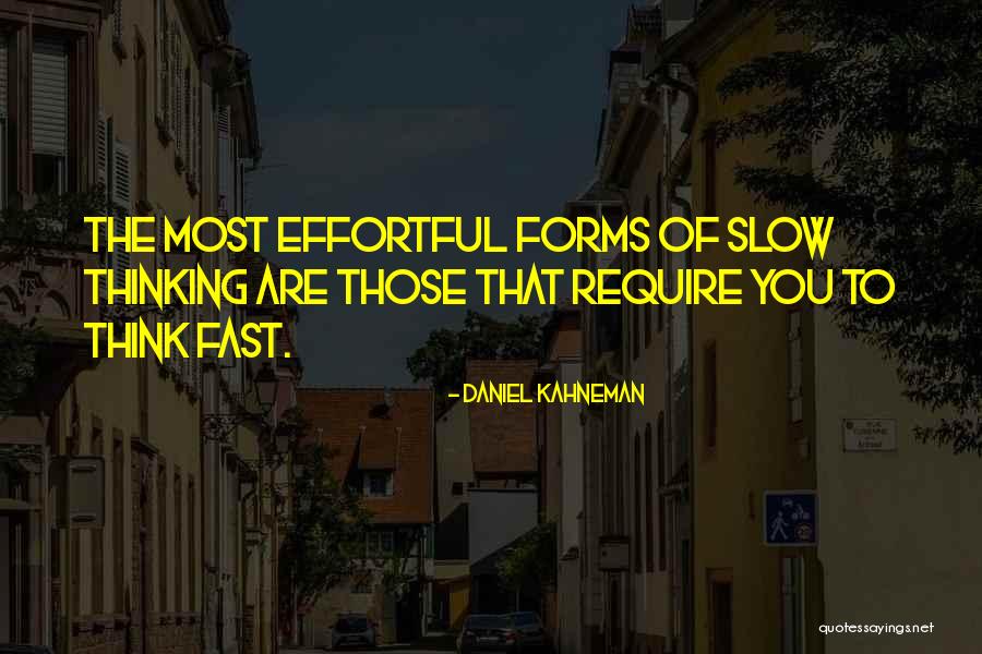 Thinking Fast And Slow Quotes By Daniel Kahneman