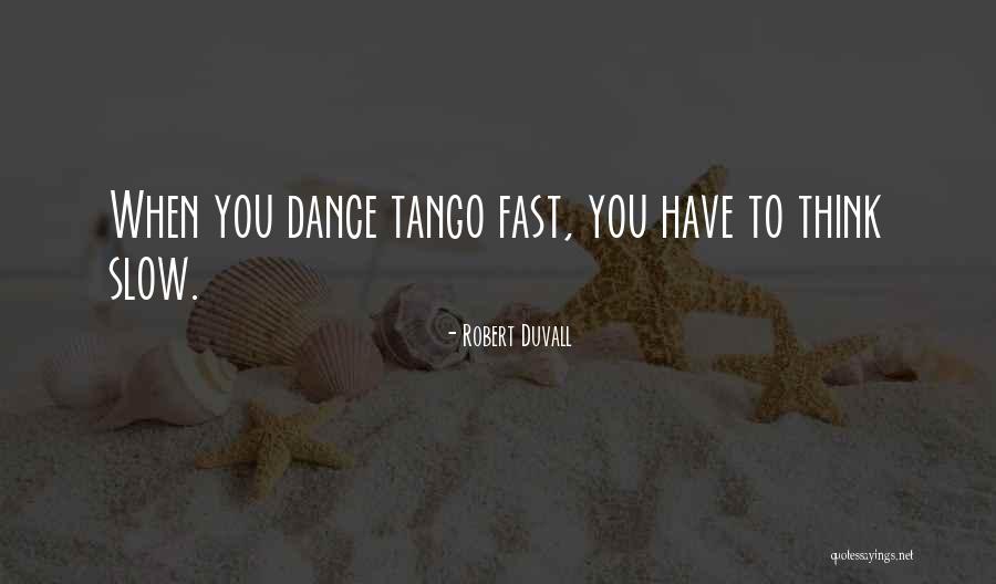 Thinking Fast And Slow Quotes By Robert Duvall Thinking Fast And Slow Quotes By Robert Duvall
