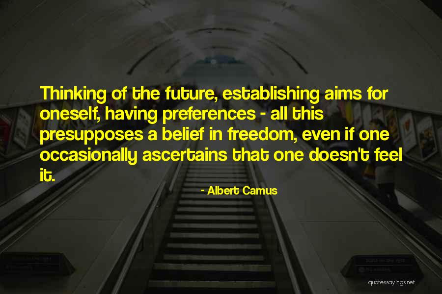 Thinking For Oneself Quotes By Albert Camus Thinking For Oneself Quotes By Albert Camus