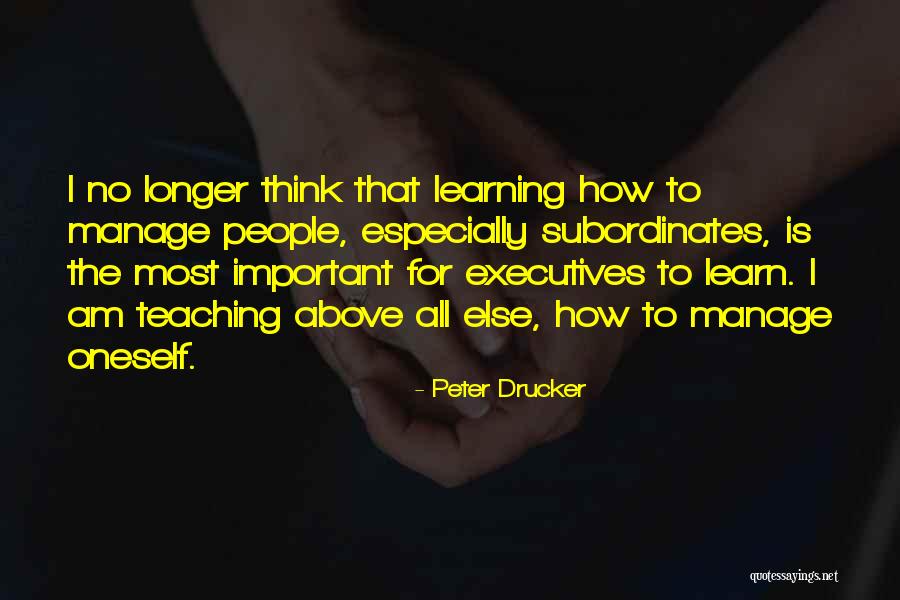Thinking For Oneself Quotes By Peter Drucker Thinking For Oneself Quotes By Peter Drucker