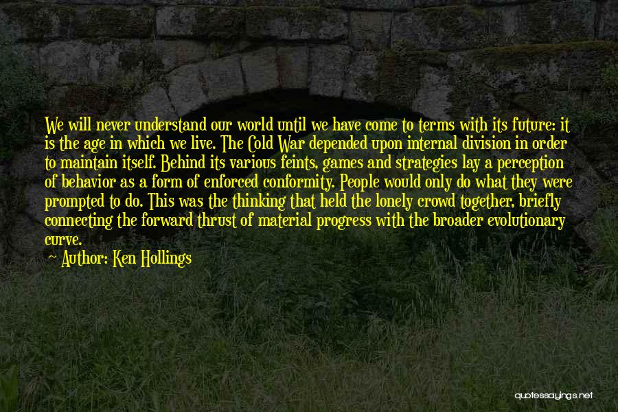 Thinking Forward Quotes By Ken Hollings