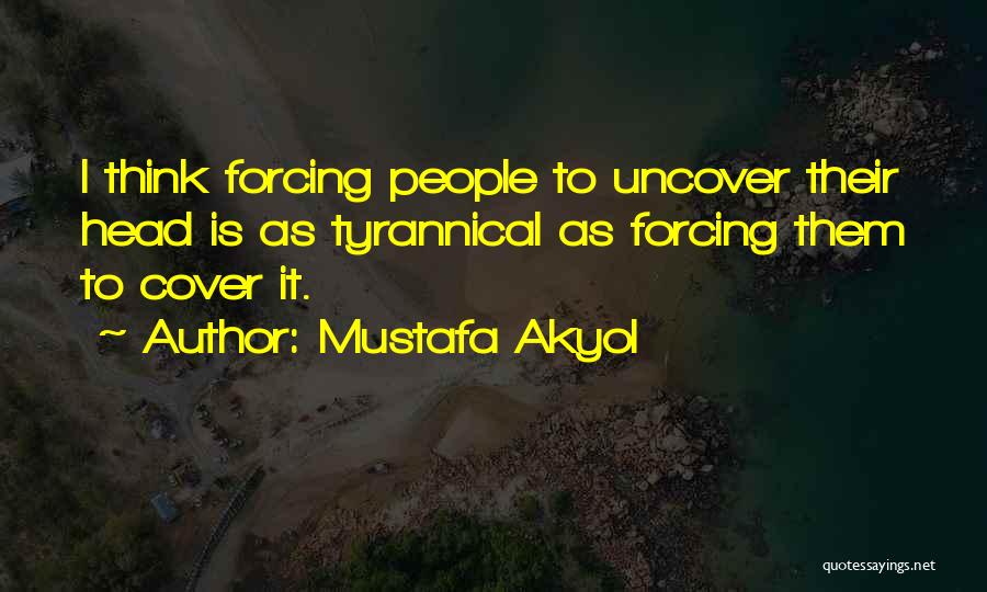 Thinking God Quotes By Mustafa Akyol