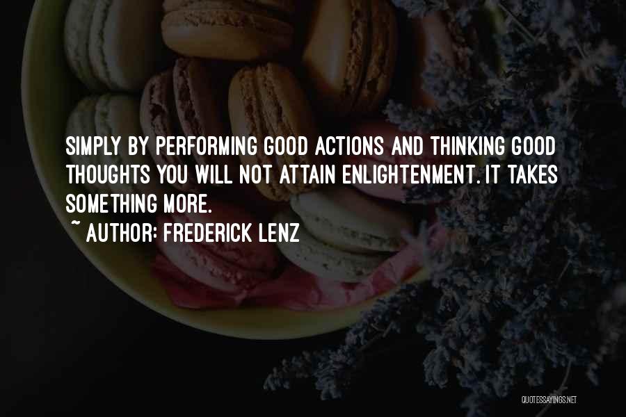 Thinking Good Thoughts Quotes By Frederick Lenz