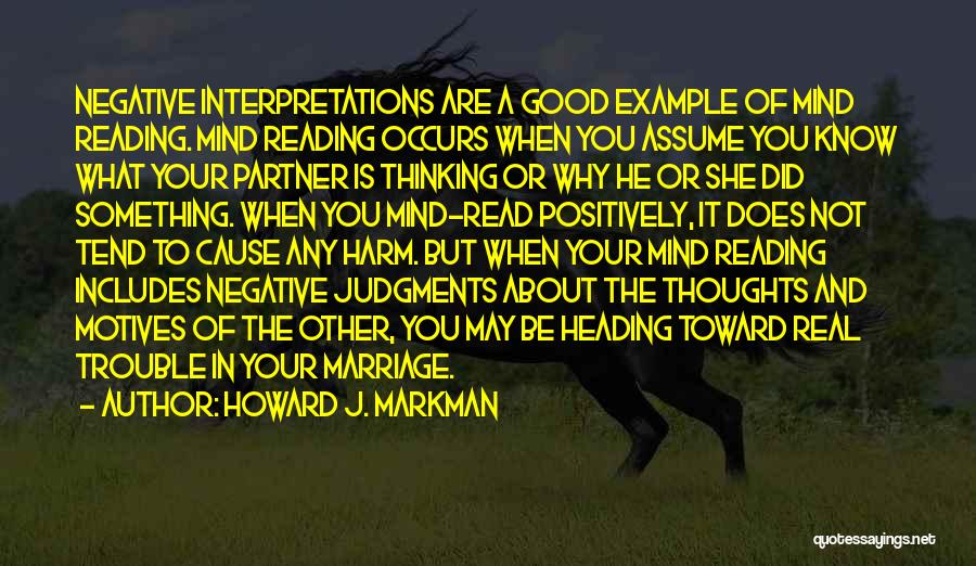 Thinking Good Thoughts Quotes By Howard J. Markman