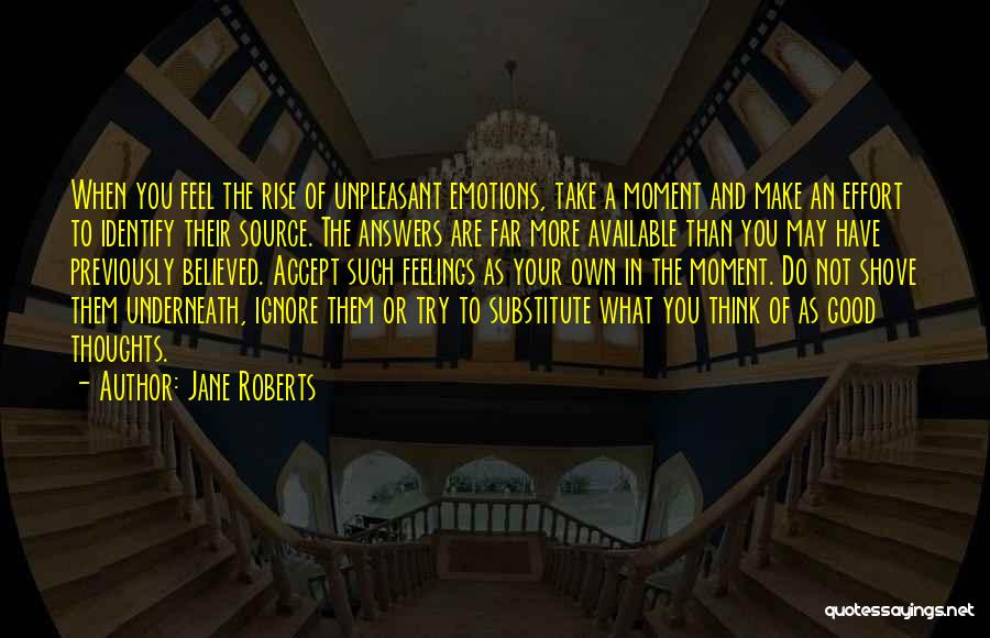 Thinking Good Thoughts Quotes By Jane Roberts