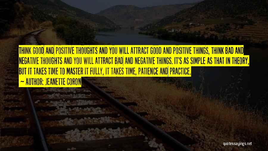 Thinking Good Thoughts Quotes By Jeanette Coron