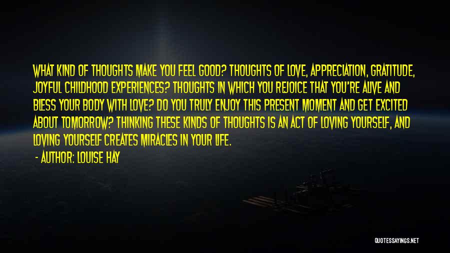 Thinking Good Thoughts Quotes By Louise Hay
