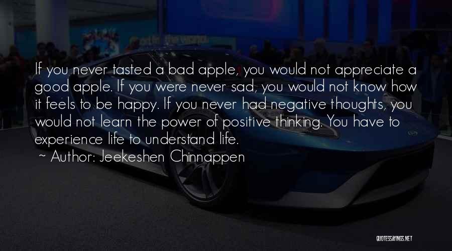 Thinking Happy Thoughts Quotes By Jeekeshen Chinnappen