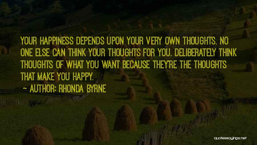 Thinking Happy Thoughts Quotes By Rhonda Byrne