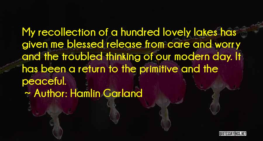 Thinking How Blessed I Am Quotes By Hamlin Garland