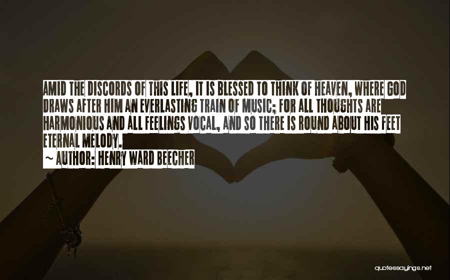 Thinking How Blessed I Am Quotes By Henry Ward Beecher